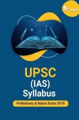 UPSC (IAS)  Syllabus For Preliminary & Mains Exam 2019 UPSC (IAS)  Syllabus For Preliminary & Mains Exam 2019